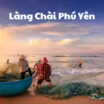 Làng Chài Phú Yên