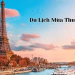 Du Lịch Mùa Thu Châu Âu